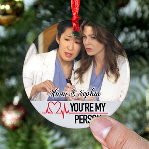 You're My Person Personalized Nurse Friends Ornament, Christmas Tree Decor - Ornament - GoDuckee