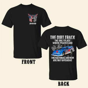 The Only Place Where Prayer and The National Anthem Are Not Offensive, Personalized Shirt, Gifts for Racing Lovers - Shirts - GoDuckee