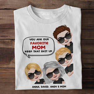 You Are My Favorite Mom - Mother's Day Shirt - Mother's Day Gift - Personalized Shirt - Gift For Mom - Shirts - GoDuckee