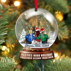Personalized Besties Snow Globe Ornament, Holiday Together Sleigh Together - Ornament - GoDuckee