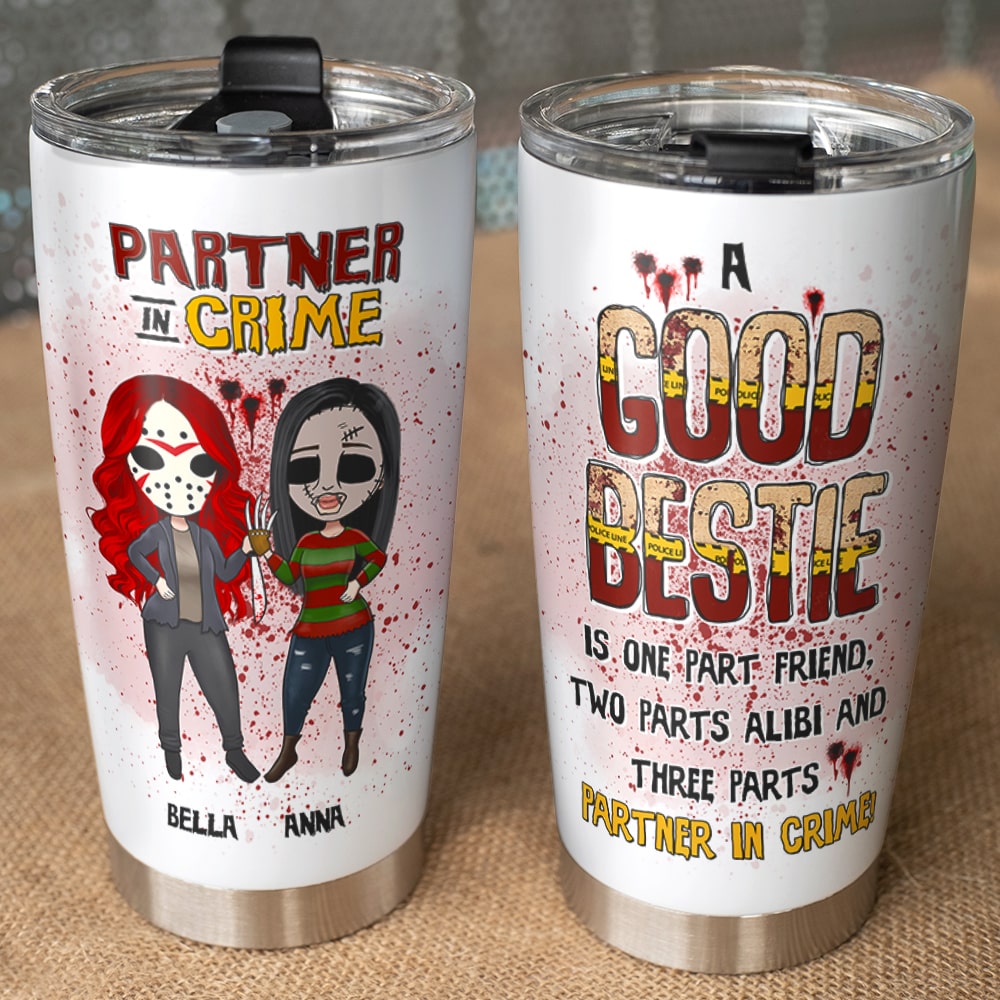 A Good Bestie Is One Part Friend, Two Parts Alibi And Three Parts - Personalized Friends Tumbler - Gift For Friends - Tumbler Cup - GoDuckee