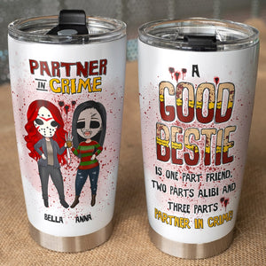 A Good Bestie Is One Part Friend, Two Parts Alibi And Three Parts - Personalized Friends Tumbler - Gift For Friends - Tumbler Cup - GoDuckee