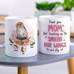 Thank You Mom For Teaching Us To Spread Our Wings - Funny Mom Bird Owl - Personalized Coffee Mug - Mother's Day Gift - Mother's Day Mug - Gift For Mom - Coffee Mug - GoDuckee