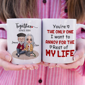 You're The Only One I Want To Annoy Personalized White Mug, Gift For Couple - Coffee Mug - GoDuckee