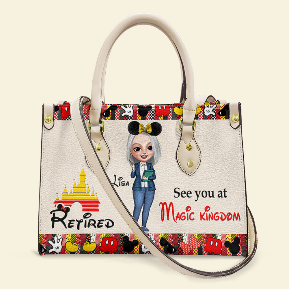 See You At Magic Kingdom Personalized Retired Teacher Leather Bag Gift For Teacher - Leather Bag - GoDuckee