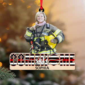 Come Home Safe Firefighter Custom Photo, Personalized Photo Shape Ornament - Ornament - GoDuckee