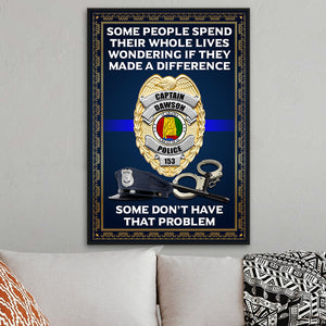 Custom State Seal Police Badge Poster - Thin Blue Line Flag - Some People Spend Their Whole Lives Wondering - Poster & Canvas - GoDuckee