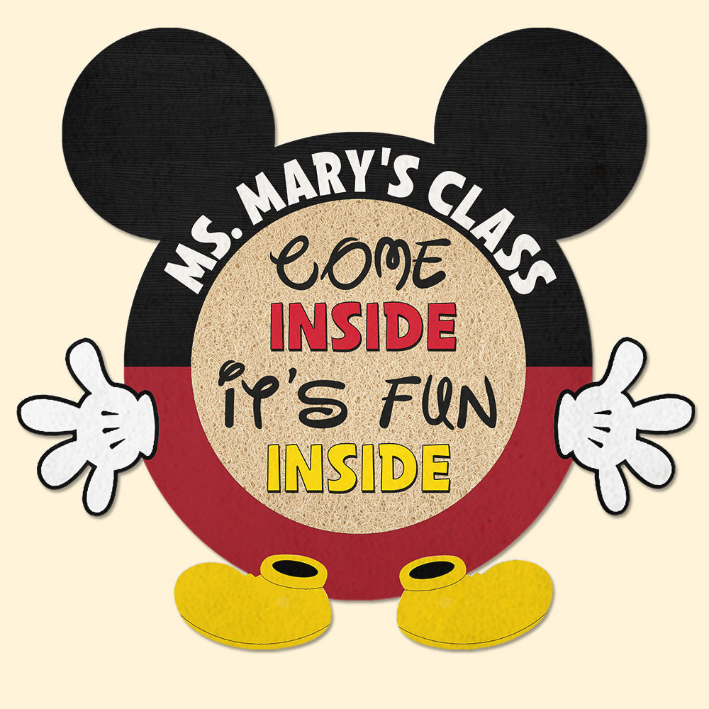 Come Inside It's Fun Inside, Personalized Doormat for Classroom - Doormat - GoDuckee