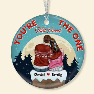 You're The One That I Need, Couple Christmas Ceramic Circle Ornament Gift - Ornament - GoDuckee