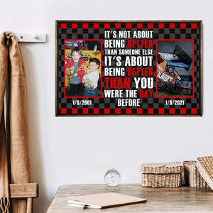 Dirt Track Racing - Custom Racing Photo Poster - It's about being better than you were the day before - Poster & Canvas - GoDuckee