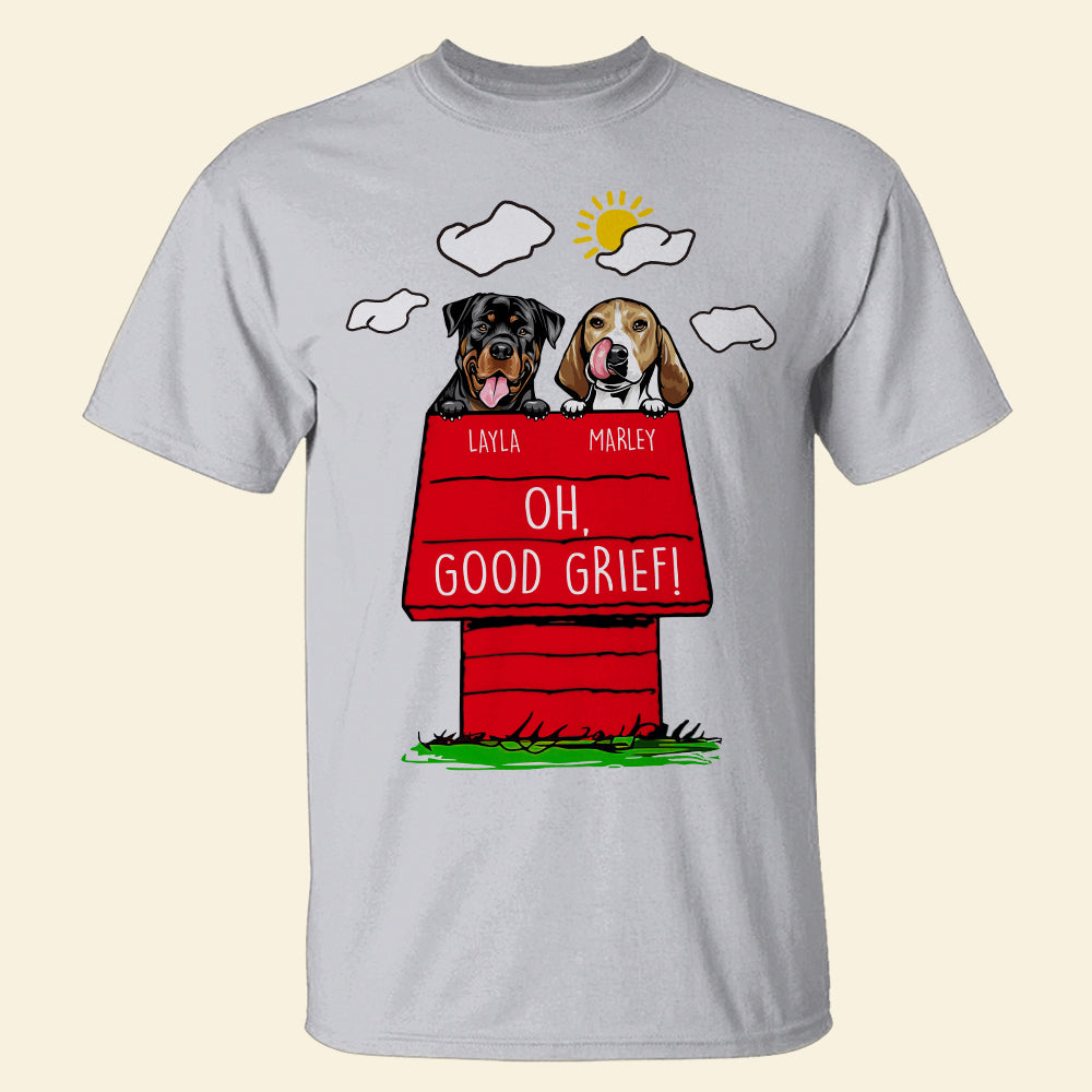 Personalized Funny Dog Shirt, Oh Good Grief, Gift for Dog Lovers