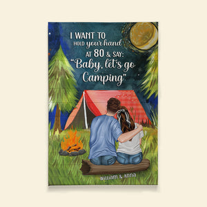 I Want To Hold Your Hand At 80 & Say "Baby, Let's Go Camping" - Personalized Couple Camping Couple Canvas Print - Hugging Couple - Gift For Couple - Poster & Canvas - GoDuckee