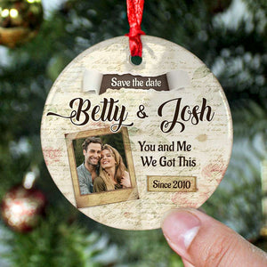 You And Me We Got This Personalized Ceramic Ornament, Gift For Couple - Ornament - GoDuckee