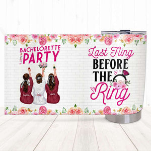 Bestie Bridesmaids Party - Last Fling Before The Ring, Personalized Tumbler - Tumbler Cup - GoDuckee