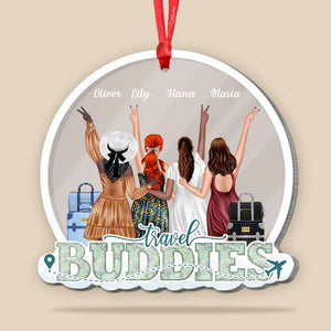 Travel Buddies Personalized Acrylic Custom Shape Ornament Gift For Traveling Friends - Ornament - GoDuckee