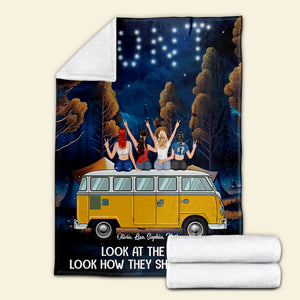 Look At The Stars Look How They Shine For You - Personalized Camping Friends Blanket - Gift For Friends - Blanket - GoDuckee