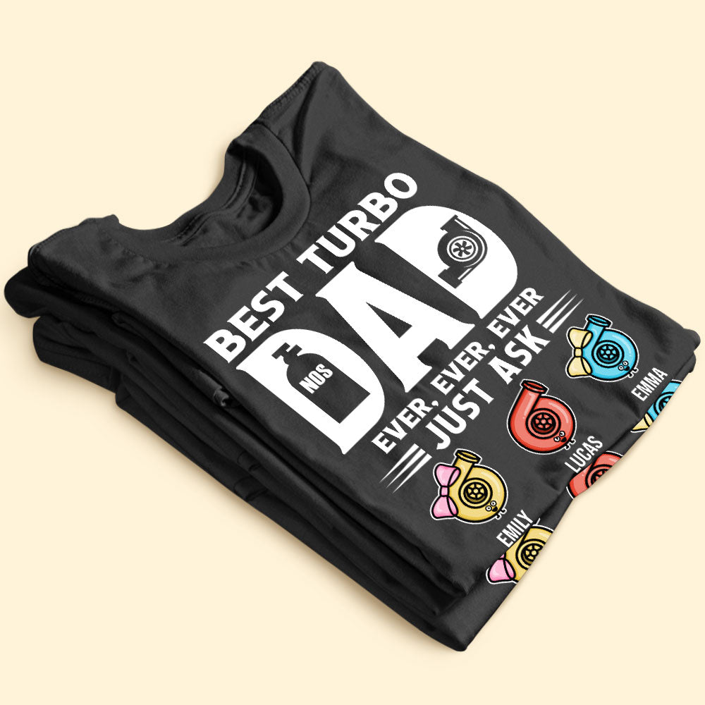 Best Turbo Dad Ever Personalized turbocharger Shirt Gift For Dad - Shirts - GoDuckee