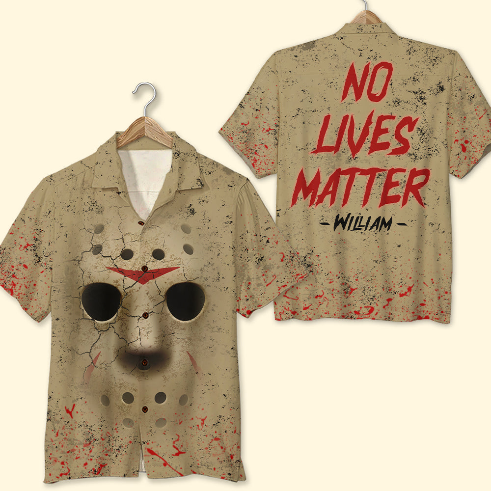 Personalized No Lives Matter Horror Movie Hawaiian Shirt, Unique Halloween Costume For Horror Fans - Hawaiian Shirts - GoDuckee