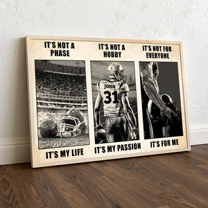 American Football It's Not A Phase It's My Life - Personalized Wall Art -Gift for Football Players - Back Player - Poster & Canvas - GoDuckee