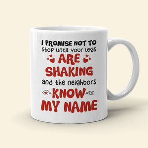 I Promise Not To Stop, Personalized Mug, Gifts For Naughty Couple - Coffee Mug - GoDuckee