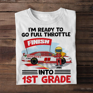 I'm Ready To Go Full Throttle Personalized Back To School Shirt, Gift For Students - Shirts - GoDuckee
