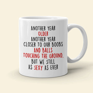 Another Year Older, Naughty Old Couple White Mug - Coffee Mug - GoDuckee