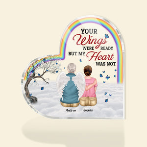 Your Wings Were Ready But My Heart Was Not, Personalized Heart Shaped Acrylic Plaque, Memorial Gift - Decorative Plaques - GoDuckee