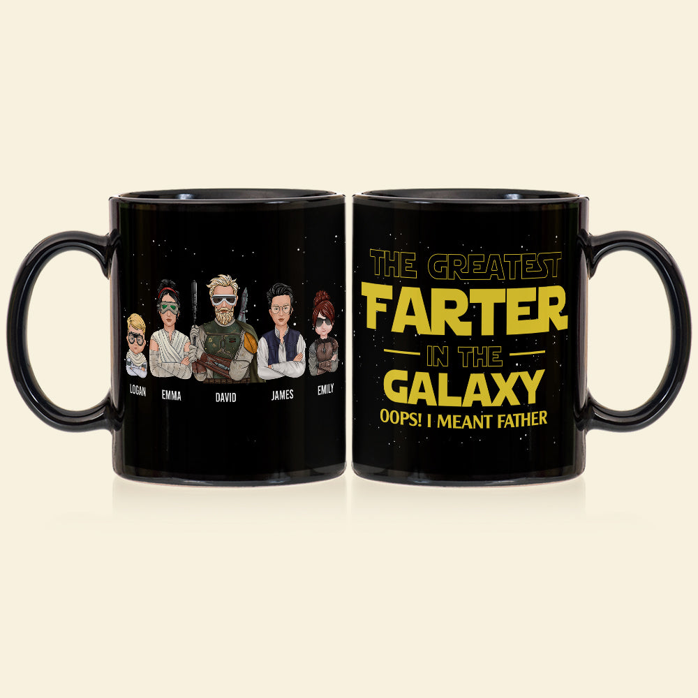 The Greatest Farter In The Galaxy Personalized S.W. Black Mug Gift For Dad - Coffee Mug - GoDuckee