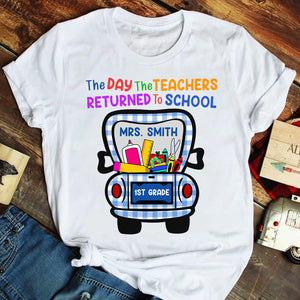 Personalized Back To School Idea, The day the Teacher returned, Custom Name and Grade Shirts - Shirts - GoDuckee