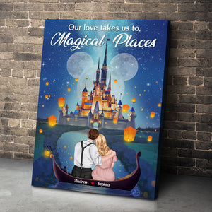 Our Love Takes Us To Magical Places Personalized Couple Canvas Print - Poster & Canvas - GoDuckee