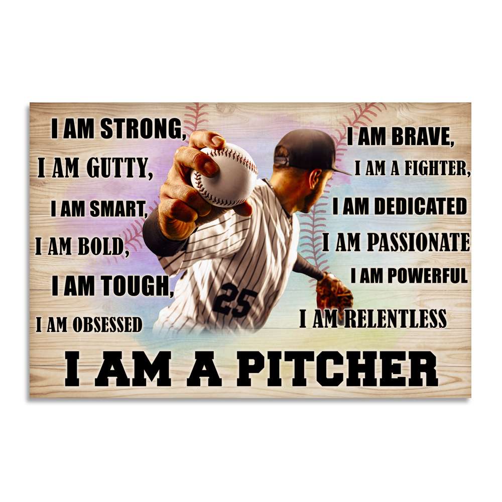 Baseball PitCher Poster - I Am Strong, Gutty, Smart, Bold, Tough, Obsessed, Brave - Poster & Canvas - GoDuckee