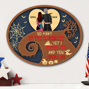 So Many In The Darkness Yet I Found You, Personalized 2 Layers Wood Sign, Halloween Gift For Couples - Wood Sign - GoDuckee