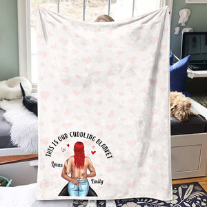 This Is Our Cuddling Blanket Personalized Blanket, Couple Gift - Blanket - GoDuckee