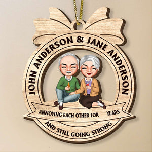 Couple Annoying Each Other For Years And Still Going Strong Personalized Gift - Ornament - GoDuckee