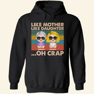Like Mother Like Daughter, Personalized Shirt, Gift For Mother's Day 02DTDT090223HH - Shirts - GoDuckee