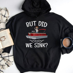 Pontoon But Did We Sink - Personalized Shirts -Gift for Pontoon Lovers - Shirts - GoDuckee