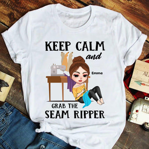 Keep Calm And Grab The Seam Ripper Personalized Sewing Shirts - Shirts - GoDuckee