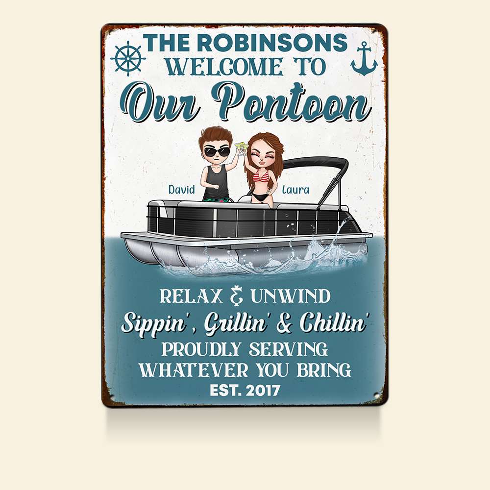 Personalized Pontoon Couple Metal Sign - Welcome To Our Pontoon Sippin' Grillin' & Chillin' - Metal Wall Art - GoDuckee