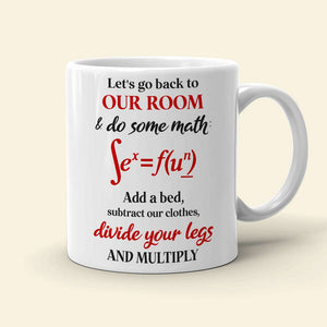 Let's Go Back To Our Room, Personalized Mug, Naughty Gift For Couple - Coffee Mug - GoDuckee