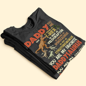 You Are My Favorite Daddysaurus Personalized Father's Day Shirt Gift For Dad - Shirts - GoDuckee