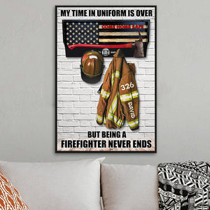 Personalized Firefighter Uniform Poster - My Time In Uniform Is Over - Thin Red Line Flag - Poster & Canvas - GoDuckee