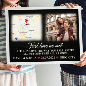 First Time We Met I Fell In Love The Way You Fall Asleep - Custom Couple Map Canvas Print - Gift For Couple - Poster & Canvas - GoDuckee