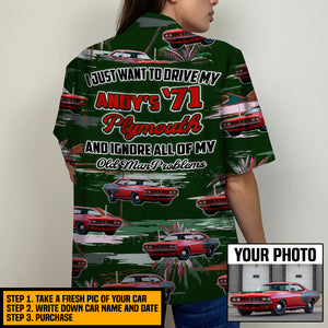 Personalized Hawaiian Shirt - Muscle Car Pattern - I Just Want To Drive My Car And Ignore All Of My Old Man Problem - Hawaiian Shirts - GoDuckee