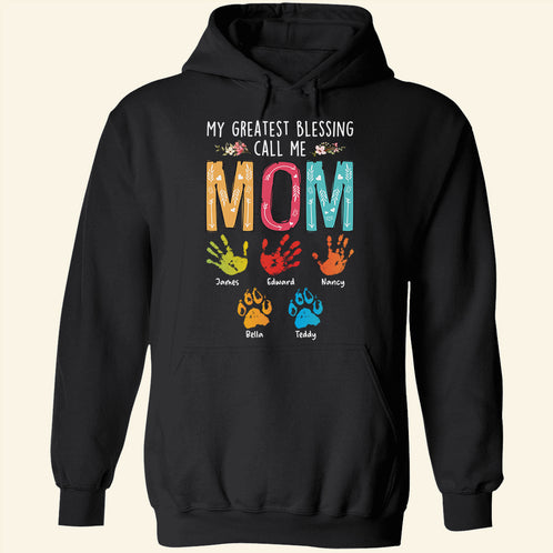 My Greatest Blessing Call Me, Mom T-shirt Hoodie Sweatshirt - Shirts - GoDuckee