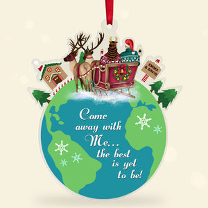 Come Away With Me... The Best Is Yet To Be Personalized Christmas Couple Ornament, Christmas Tree Decor - Ornament - GoDuckee