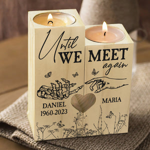 Until We Meet Again, Couple Personalized Wood Candle Holder, Gift For Couple - Candle Holder - GoDuckee