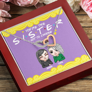 Friend You're The Sister I Got To Choose - Personalized Interlocking Hearts Necklace - Gift for Friend - Front Girl Doll - Jewelry - GoDuckee