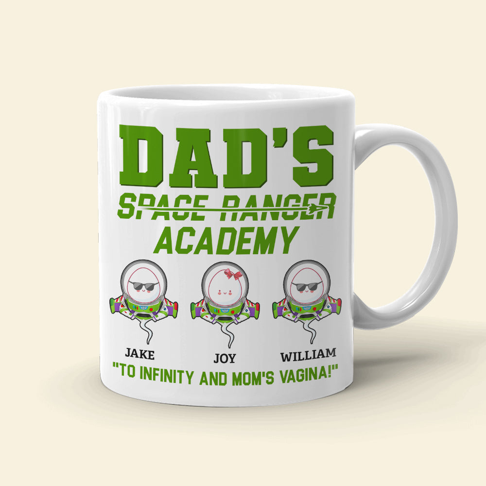 Dad's Space Ranger Academy To Infinity And Mom's Vagina Personalized Father Mug - Coffee Mug - GoDuckee