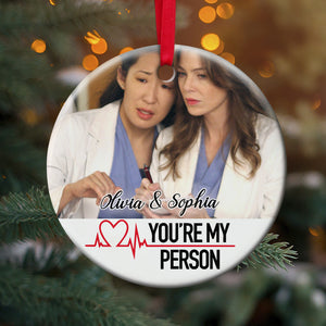 You're My Person Personalized Nurse Friends Ornament, Christmas Tree Decor - Ornament - GoDuckee