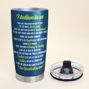 I Believe In Us, Personalized Couple Tumbler, Naughty Gift For Couple - Tumbler Cup - GoDuckee